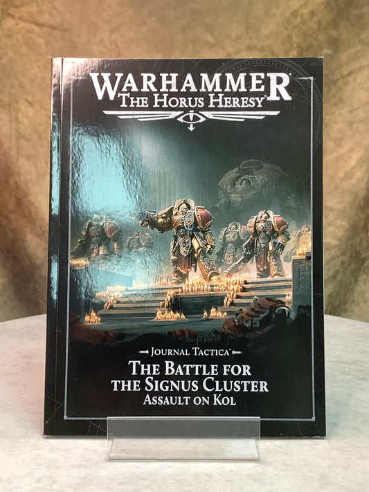 Miniatures - Warhammer -The Horus Heresy-Journal Tactica- The Battle for the Signus Cluster - Assualt on Kol