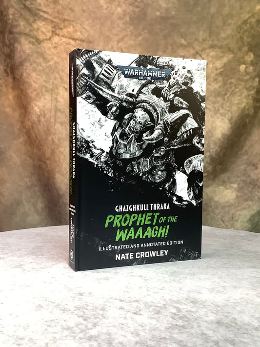 Books - Black Library - Ghazghkull Thraka: Prophet of the WAAAGH